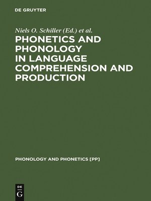 cover image of Phonetics and Phonology in Language Comprehension and Production
